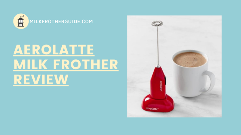 Aerolatte Milk Frother Review 2019 - Best Gadget for Coffee Lovers