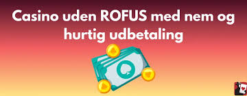 Casino Uden ROFUS Opdag Spændende Muligheder uden Indbetaling
