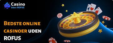 Casino Uden ROFUS Online En Guide til Sikker Spiloplevelse